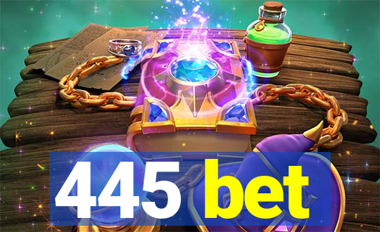 445 bet